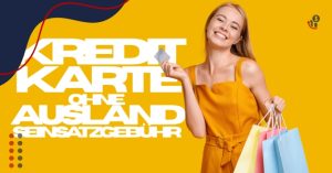kreditkarte-ohne-auslandseinsatzgebuhr